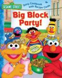 Deborah November Sesame Street Big Block Party! Story Cookbook Wit 