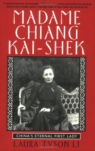 Laura Tyson Li/Madame Chiang Kai-Shek@ China's Eternal First Lady