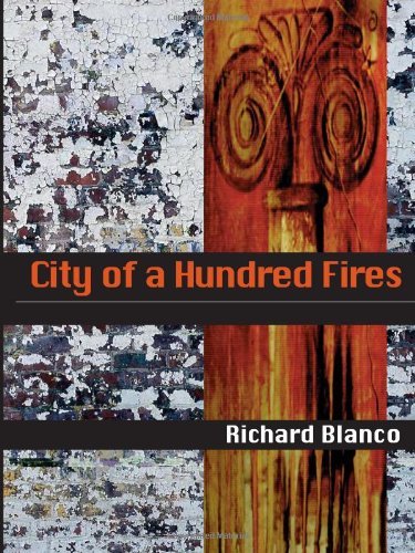 Richard Blanco/City of a Hundred Fires