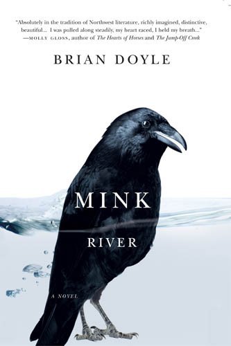 Brian Doyle/Mink River