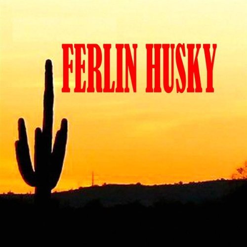 Ferlin Husky/Truck Drivin' Son Of A Gun