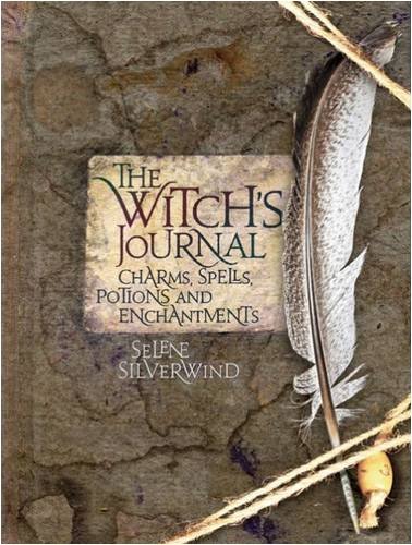 Selene Silverwind The Witch's Journal A Unique Collection Of Charms 