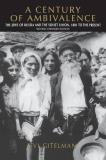 Zvi Gitelman A Century Of Ambivalence Second Expanded Edition The Jews Of Russia And The Soviet Union 1881 To 0002 Edition; 