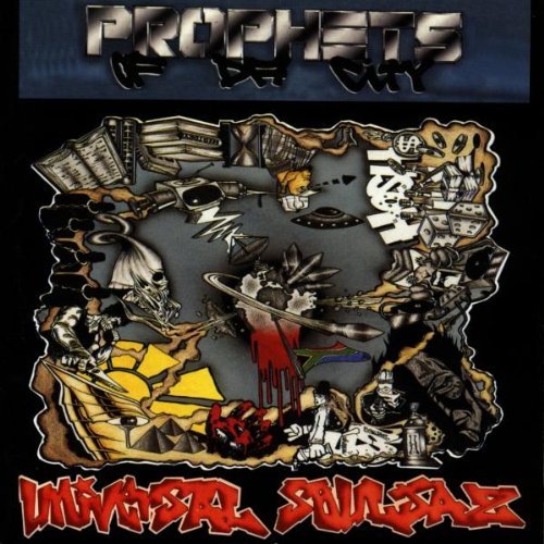 Prophets Of Da City/Universal Souljaz
