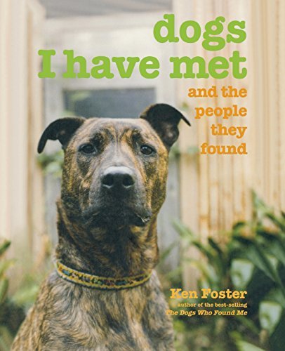 Ken Foster/Dogs I Have Met@And the People They Found