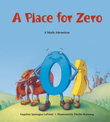 Angeline Sparagna Lopresti/A Place for Zero@A Math Adventure