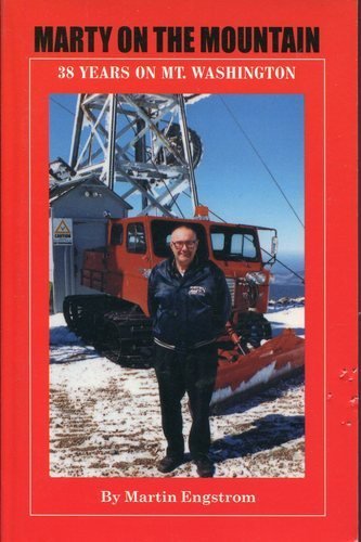 Martin Engstrom Marty On The Mountain 38 Years On Mount Washingto 