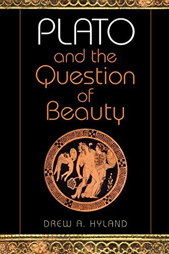 Drew A. Hyland Plato And The Question Of Beauty 