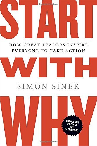 Simon Sinek/Start with Why@How Great Leaders Inspire Everyone to Take Action