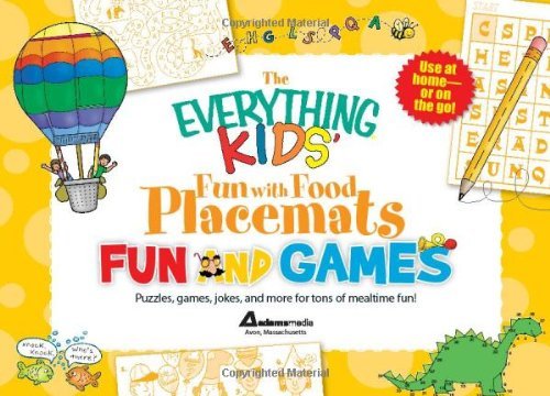 Dana Regan Everything Kids' Fun With Food Placemats The Fun And Games Puzzles Games Jokes And More Fo 