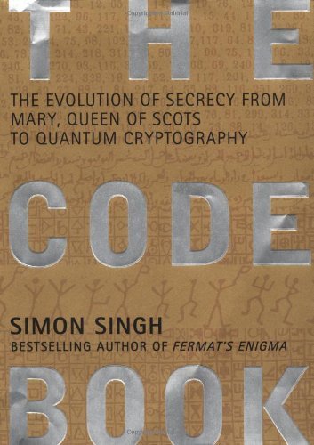 Simon Singh The Code Book The Evolution Of Secrecy From Mary Queen Of Scots To Quantum Crytography 