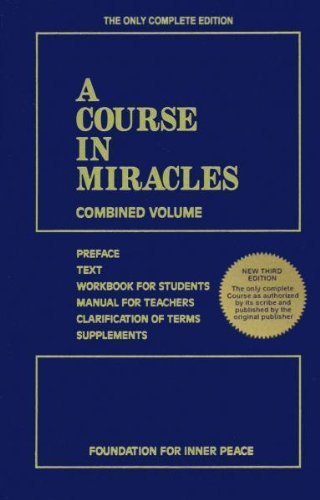 Foundation For Inner Peace A Course In Miracles Combined Volume 0003 Edition; 