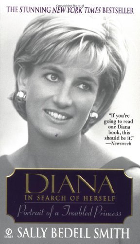 sally Bedell Smith/Diana In Search Of Herself: Portrait Of A Troubled
