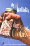 Ayun Halliday Dirty Sugar Cookies Culinary Observations Questionable Taste 