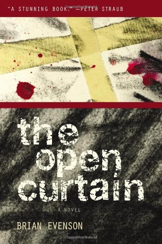 Brian Evenson/The Open Curtain