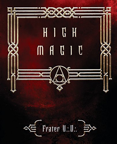 Frater U. D. High Magic Theory & Practice 