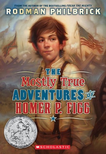 Rodman Philbrick/The Mostly True Adventures of Homer P. Figg (Schol