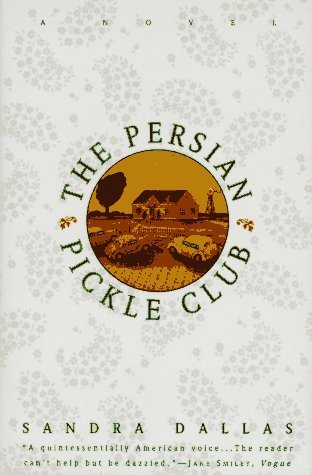 Sandra Dallas The Persian Pickle Club 