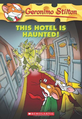 Geronimo Stilton/This Hotel Is Haunted! (Geronimo Stilton #50)