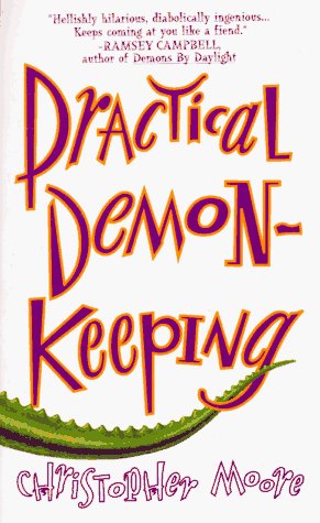 Christopher Moore Practical Demonkeeping A Comedy Of Horrors 