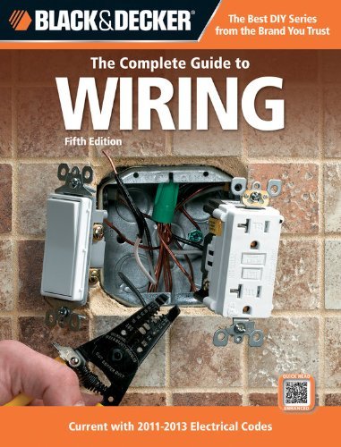 Creative Publishing International Black & Decker The Complete Guide To Wiring Current With 2011 2 0005 Edition; 