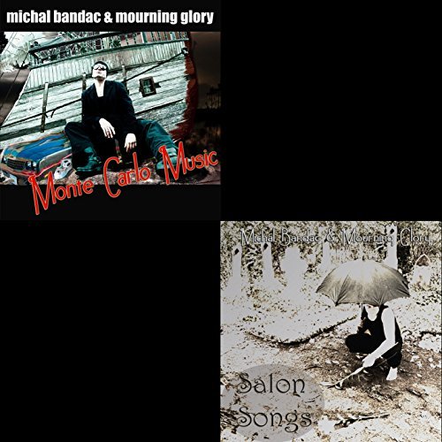Michal & Mourning Glory Bandac/Monte Carlo Music & Salon Song