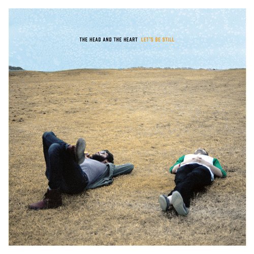 Head & The Heart/Let's Be Still
