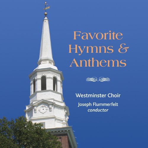 Vaughan Williams/Mendelssohn/A/Favorite Hymns & Anthems@Westminster Choir/Flummerfelt/