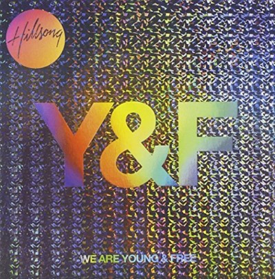 Hillsong Young & Free/We Are Young & Free: Live