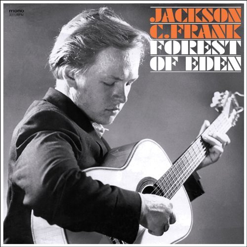 Jackson C. Frank/Forest Of Eden