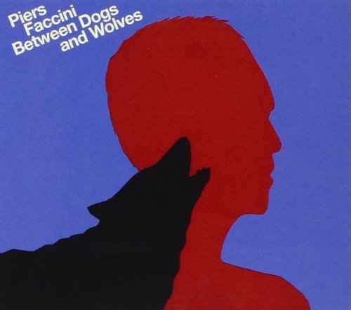 Piers Faccini/Between Dogs & Wolves