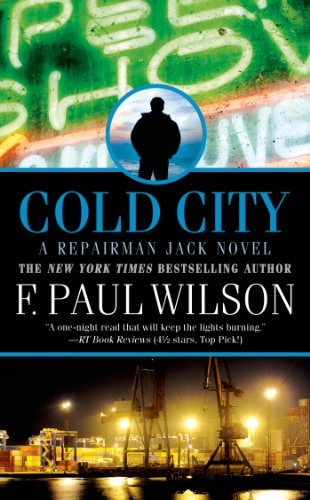 F. Paul Wilson/Cold City@ A Repairman Jack Novel@$7.99