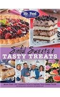 Mr Food Test Kitchen Mr. Food Test Kitchen Sinful Sweets & Tasty Treats More Than 150 Desserts Sure To Satisfy Your Sweet 