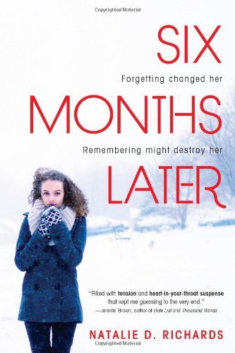 Natalie D. Richards/Six Months Later