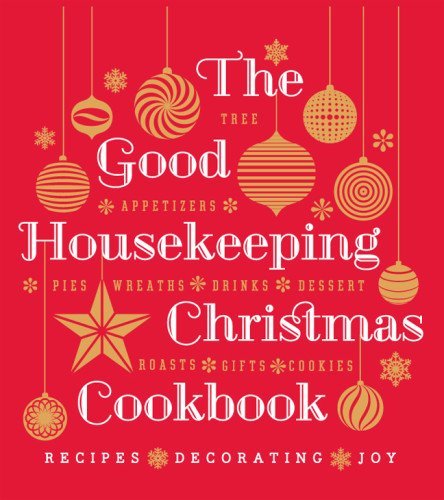 Good Housekeeping The Good Housekeeping Christmas Cookbook 