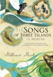 Millicent Monks Songs Of Three Islands A Memoir 