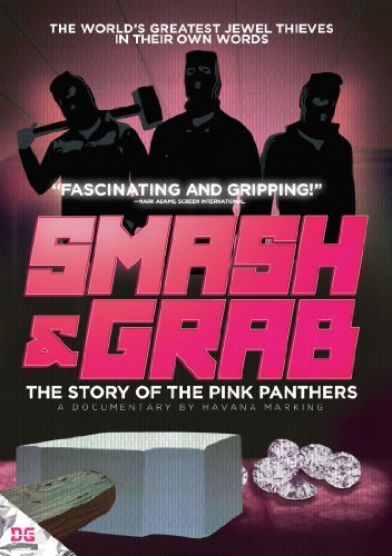 Smash & Grab: The Story Of The Pink Panthers/Smash & Grab: The Story Of The Pink Panthers@Smash & Grab: The Story Of The Pink Panthers