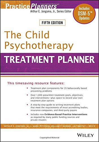 Arthur E. Jongsma The Child Psychotherapy Treatment Planner Includes Dsm 5 Updates 0005 Edition;revised 