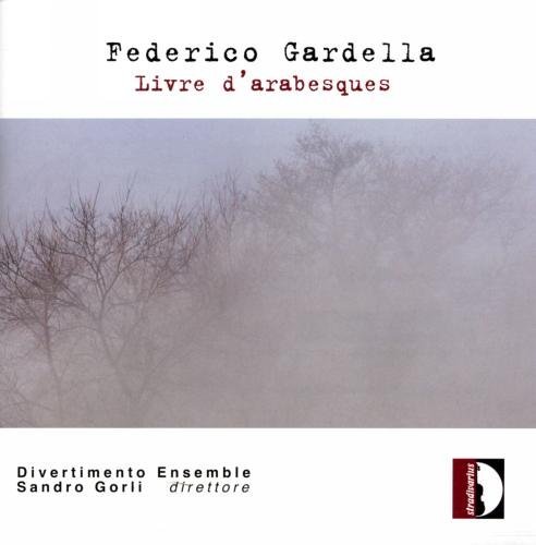 Gardella/Livre D'Arabesque@Divertimento Ensemble