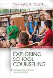 Tamara E. Davis Exploring School Counseling 0002 Edition;revised 