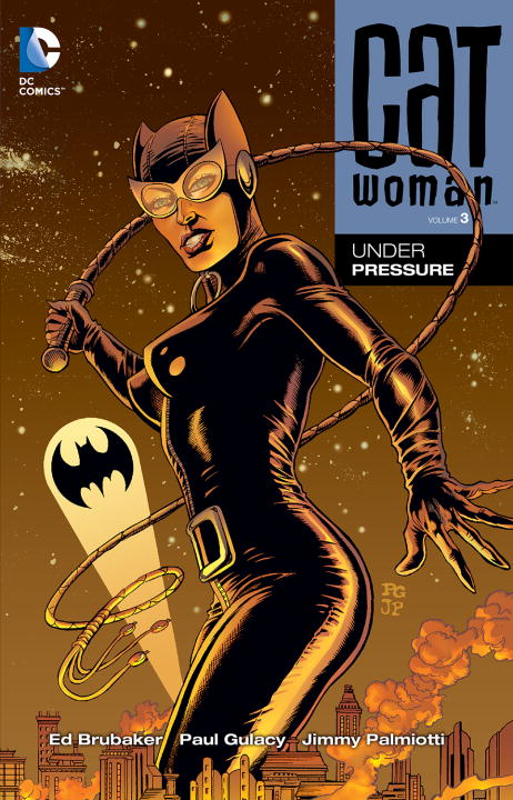 Ed Brubaker/Catwoman Vol. 3@ Under Pressure