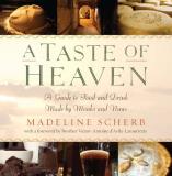 Madeline Scherb A Taste Of Heaven A Guide To Food And Drink Made By Monks And Nuns 