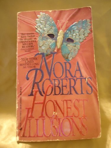 Nora Roberts/Honest Illusions