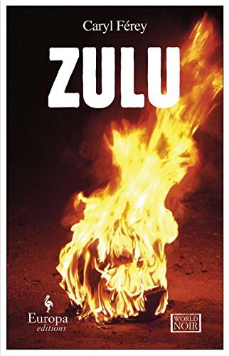 Caryl Ferey/Zulu