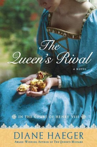 Diane Haeger/The Queen's Rival@ In the Court of Henry VIII