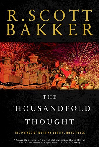R. Scott Bakker The Thousandfold Thought 