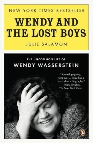 Julie Salamon/Wendy and the Lost Boys@ The Uncommon Life of Wendy Wasserstein