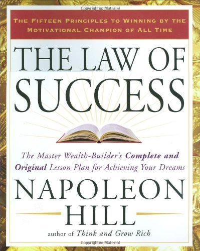 Napoleon Hill The Law Of Success The Master Wealth Builder's Complete And Original 
