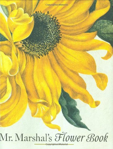 Alexander Marshal Mr. Marshal's Flower Book 