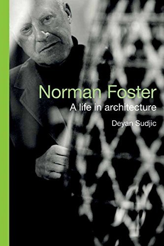 Deyan Sudjic/Norman Foster@ A Life in Architecture